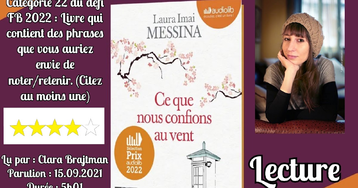 Les Lectures de Lily: Ce que nous confions au vent (❤️❤️❤️❤️) écrit par  Laura Imai Messina - Audiolib