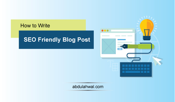 how to write seo friendly blog posts