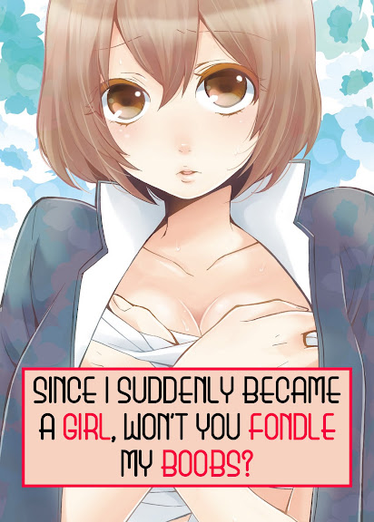 Totsuon! ~Totsuzen Onnanonko Ni Natta No De, Ore No Oppai Monde Mimasen Ka? | Totsuon! Since I Suddenly Became A Girl, Won’t You Fondle My Boobs? Ch. 1-6