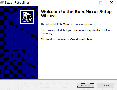 Welkom bij het RoboMirror Setup Wizard-scherm wordt geopend.  Klik op de knop Volgende