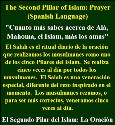 The Second Pillar of Islam: Prayer El Segundo Pilar del Islam: La Oración