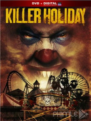 Movie Killer Holiday | Kỳ Nghỉ Chết Chóc (2013)