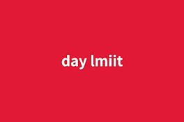 day lmiit