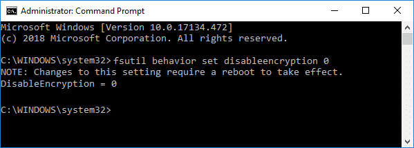 fsutil behavior set disableencryption 0 | Correggi la crittografia dei contenuti per proteggere i dati disattivati ​​in Windows 10