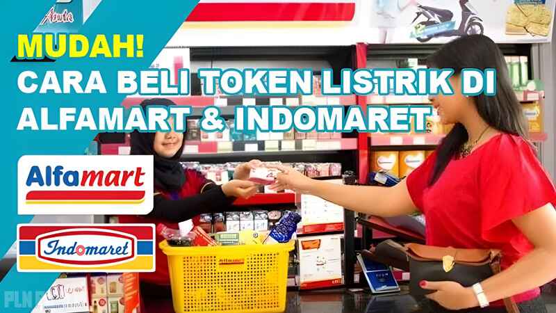 Kemudahan Beli Token Listrik di Alfamart dan Indomaret