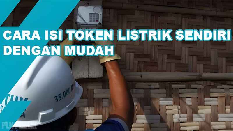 Cara Isi Token Listrik PLN dengan Mudah