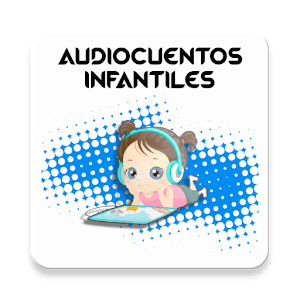 Download Audiocuentos Infantiles For PC Windows and Mac