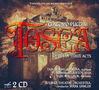 CD REVIEW: Giacomo Puccini - TOSCA (Melodiya MEL CD 10 02359)