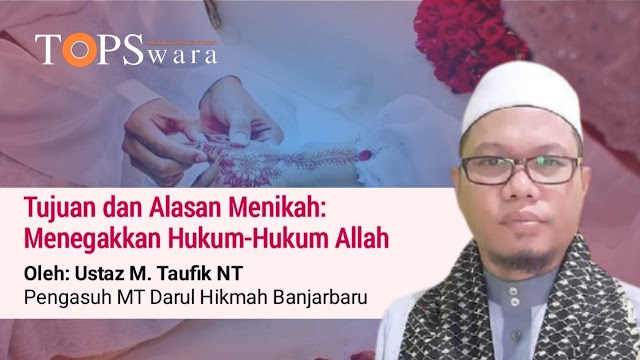 Tujuan dan Alasan Menikah: Menegakkan Hukum-Hukum Allah