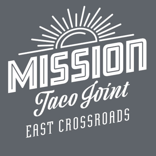 Mission Taco Joint - East Crossroads