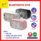 Loa Bluetooth Không Dây Kiêm Đồng Hồ Báo Thức G10 Plus Màn Hình Tráng Gương Tích Hợp Đài Fm Cổng Thẻ Nhớ Và Usb