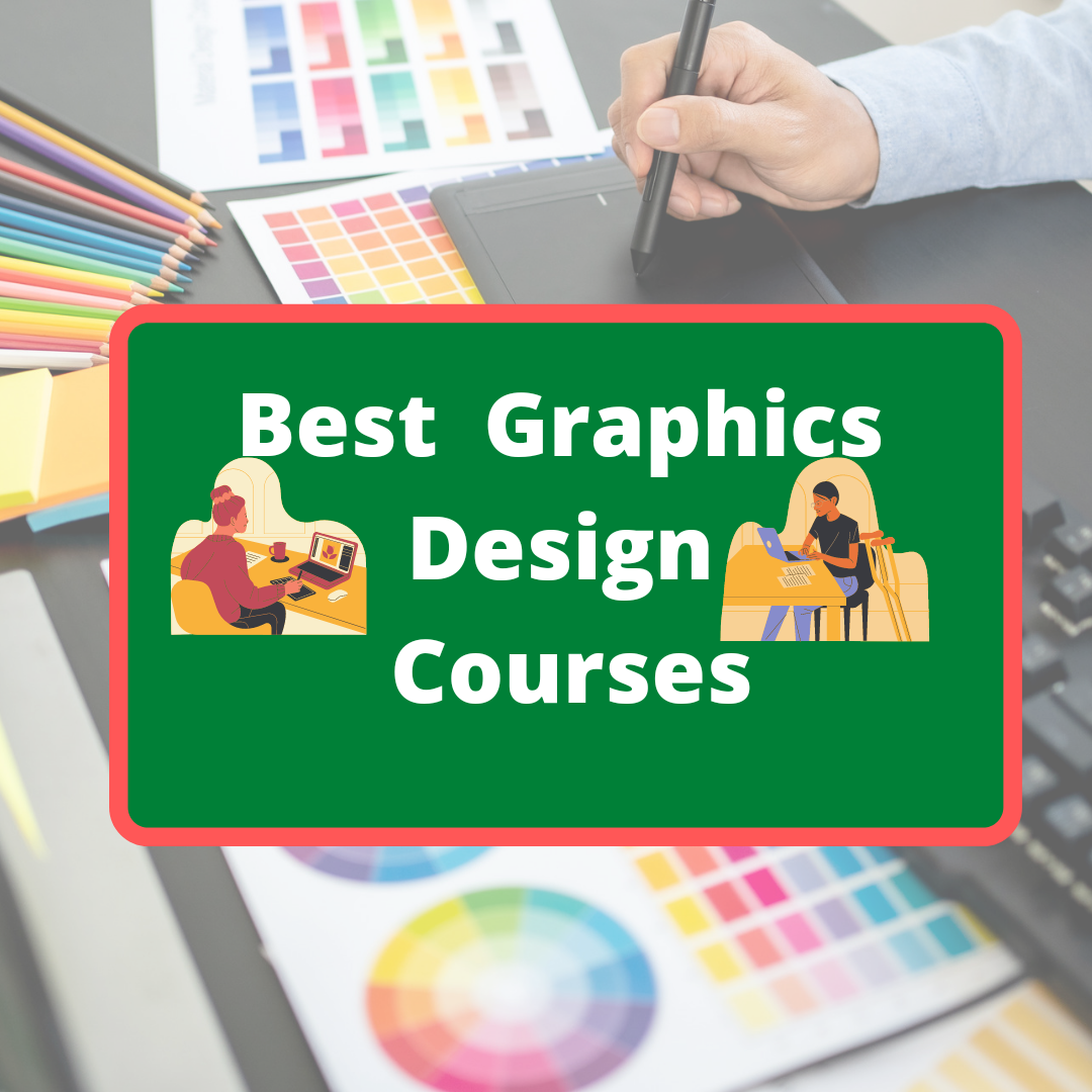 Top 10 Best online Graphic design courses and certifications in 2022 ...