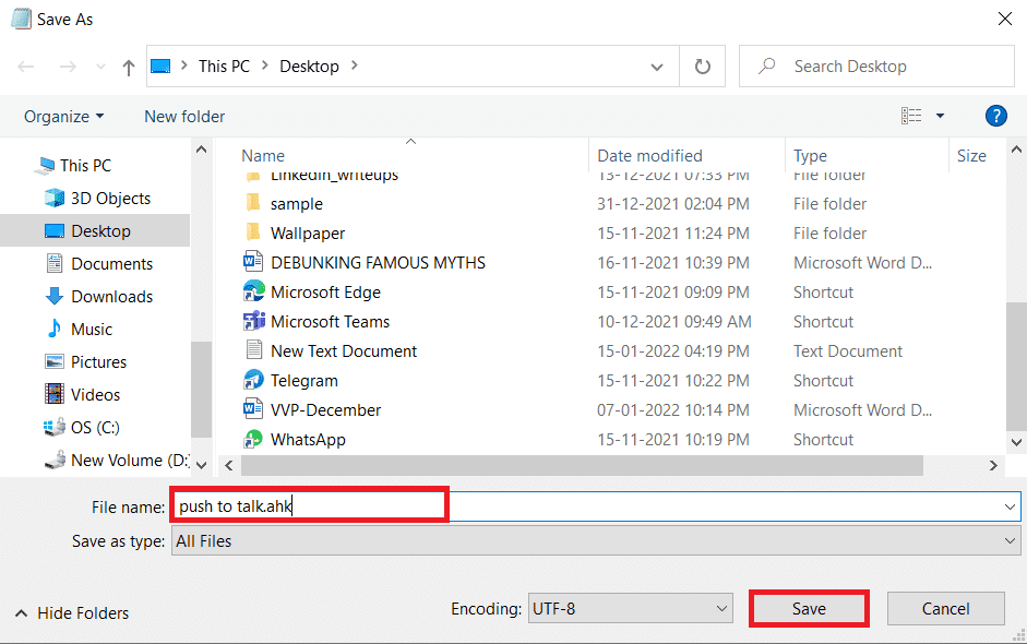 Guarde el archivo con la extensión .ahk y escriba como Todos los archivos.  Cómo habilitar o deshabilitar los equipos de Microsoft Push to Talk