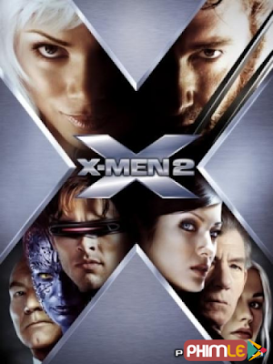 Phim Dị Nhân 2 - X Men 2 (2003)