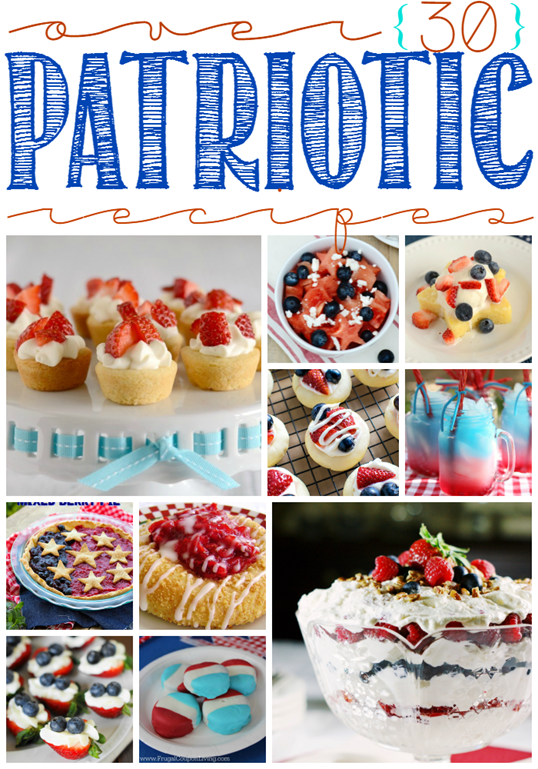 Over 30 Patriotic Recipes at GingerSnapCrafts.com   #patriotic #recipes #4thofJuly