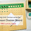 Montessori Unit Division Board (with FREE Activity Sheet)