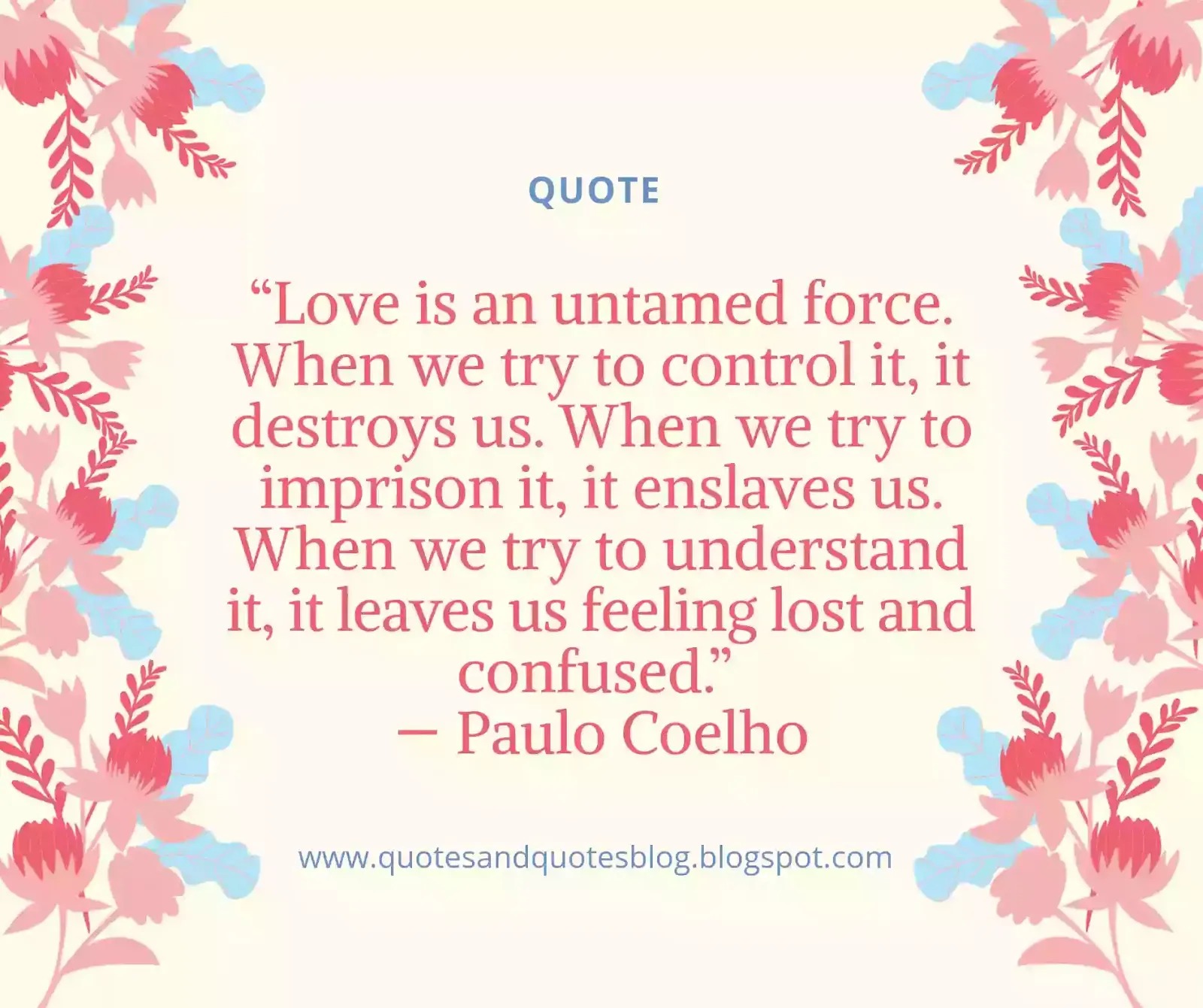 <img src=”love quotes.jpg” alt=”quote about love by paulo coelho”>