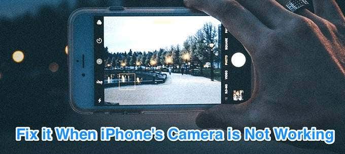 Khắc phục sự cố khi Camera của iPhone không hoạt động