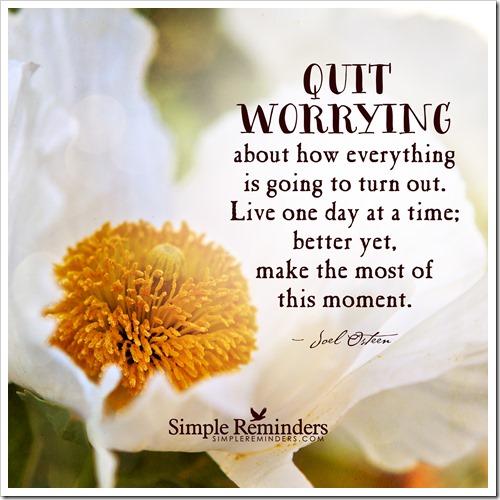 Quit Worrying