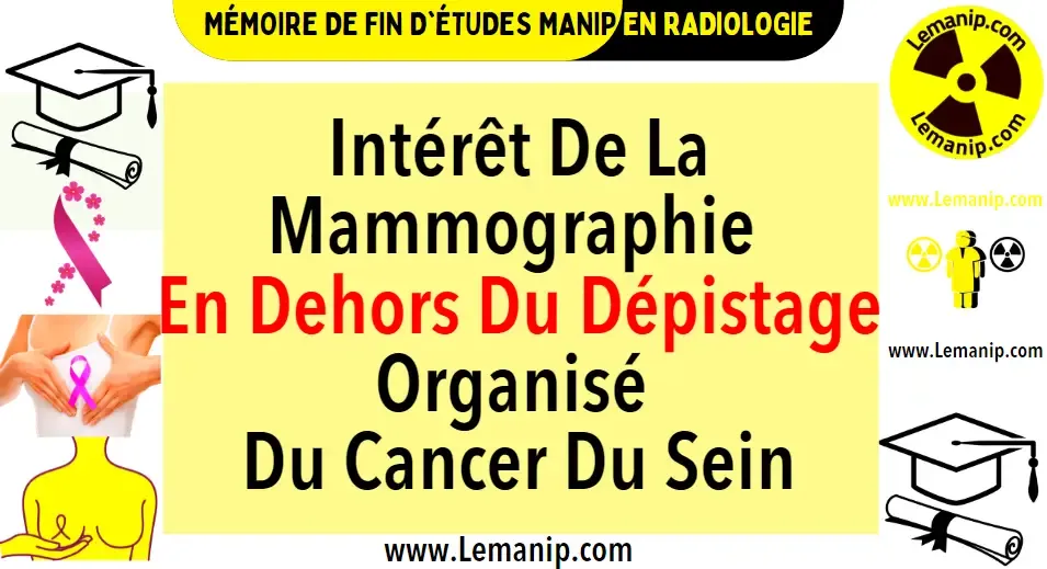 Intérêt De La Mammographie En Dehors Du Dépistage Organisé Du Cancer Du Sein