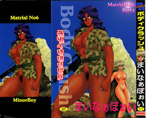 Material No.6 Part.3 Body Crush