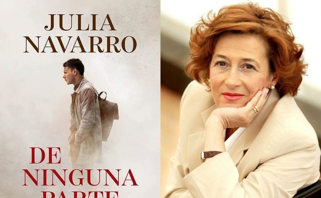 La nueva novela de Julia Navarro De ninguna parte será publicada a finales de agosto por