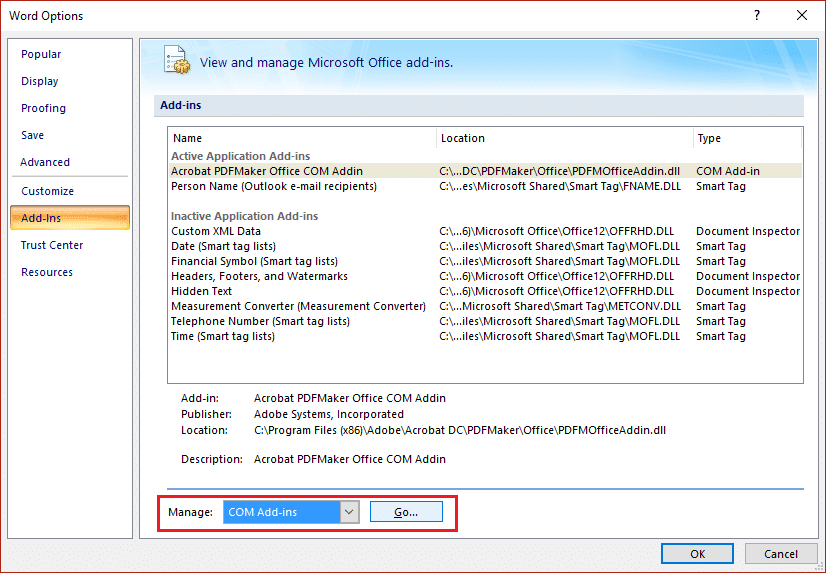 เลือก Add-Ins และที่ด้านล่าง จาก Manage dropdown เลือก COM Add-ins แล้วคลิก Go
