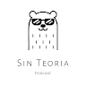 Sin Teoria Podcast 