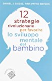 Image de 12 strategie rivoluzionarie per favorire lo sviluppo mentale del bambino