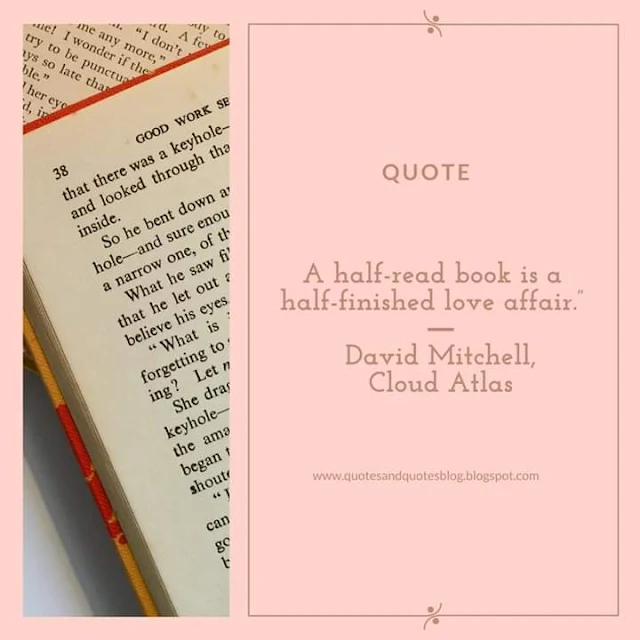 <img src=”quotes about books.jpg” alt=”quote about books and reading by david mitchell”>