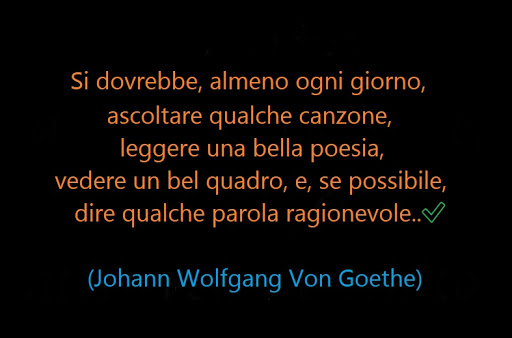 ✅ (Johann Wolfgang Von Goethe)