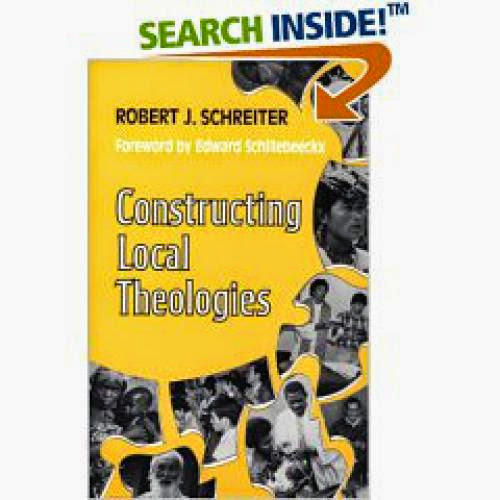 Religion Belief Robert Schreiter Constructing Local Theologies