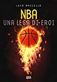 NBA. Una lega di eroi: 1