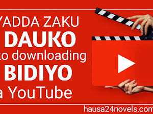 Yadda zaku dauko video DAGA YouTube zuwa kan wayarku