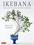 Ikebana: The Art of Arranging Flowers