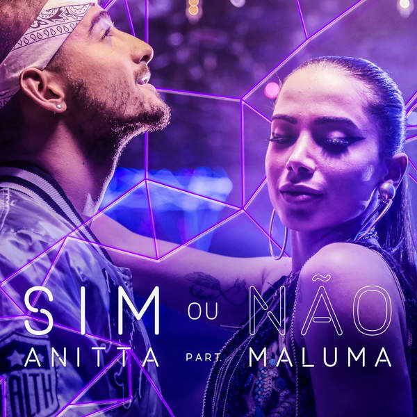 Baixar Música Sim ou Não – Anitta feat. Maluma Baixar Música Sim ou Não – Anitta feat. Maluma