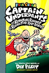 Captain Underpants And The Revolting Revenge Of The Radioactive Robo-Boxers. : The Tenth Epic Novel