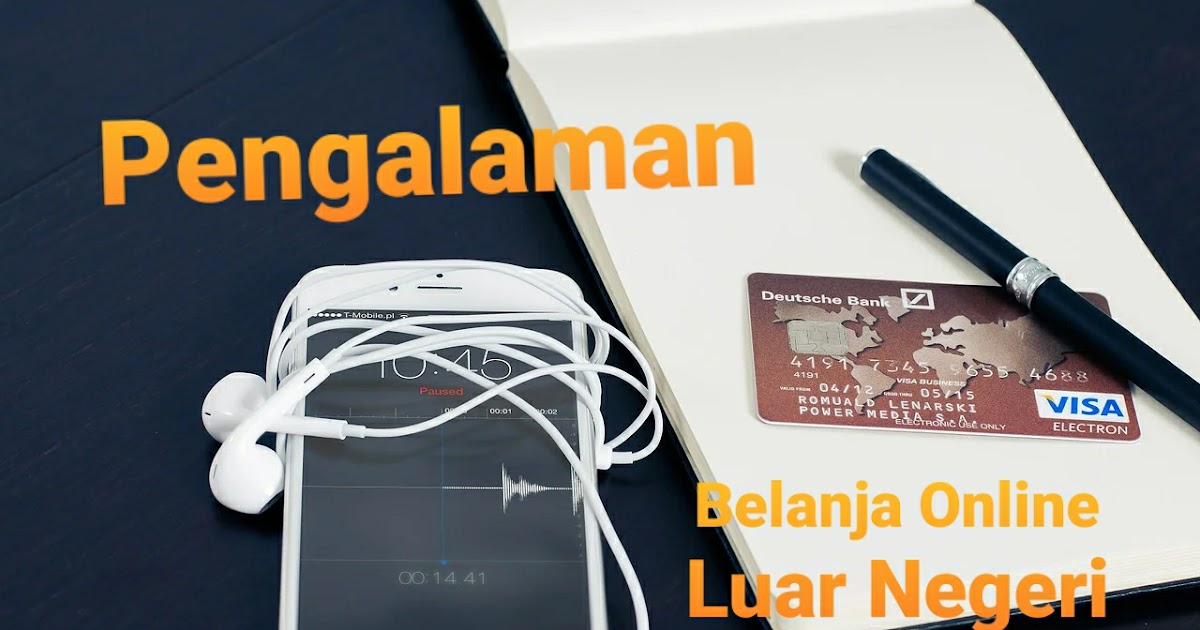 Pengalaman Belanja Online Luar Negeri Tanpa Kartu Kredit ...