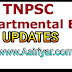 TNPSC - DEPARTMENTAL EXAMINATION MAY 2017 - UPDATES..