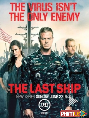 Phim Con Tàu Cuối Cùng 1 - The Last Ship Season 1 (2014)