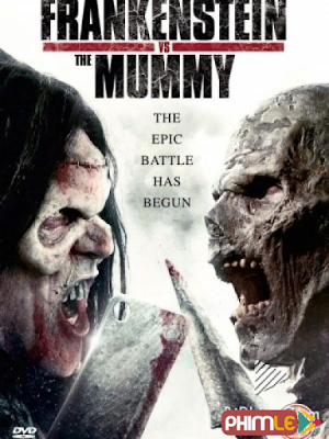 Movie Frankenstein vs. The Mummy | Quái Nhân Đối Đầu (2015)