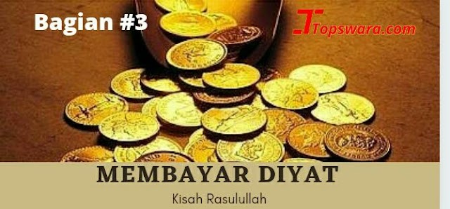 Membayar Diyat Bagian #3