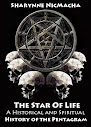 The Star Of Life A Historical and Spiritual History of the Pentagram