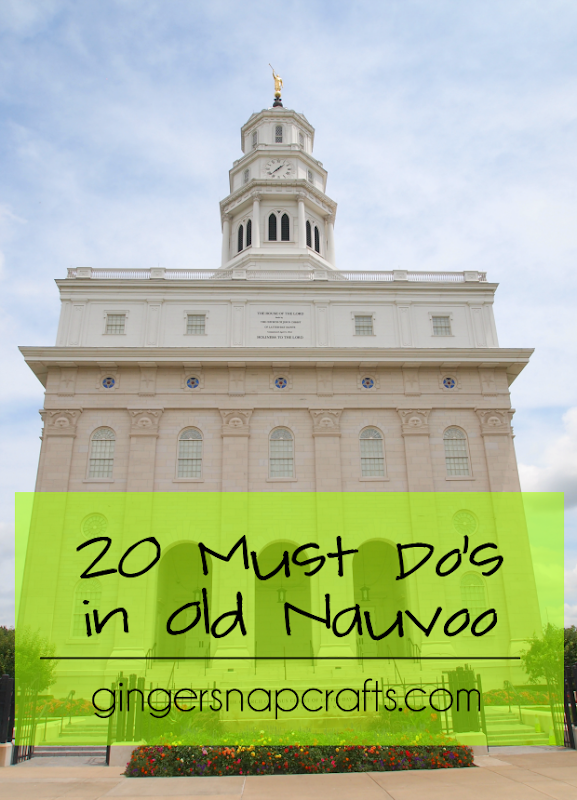 20 Must Do's in Old Nauvoo at GingerSnapCrafts.com #churchhistory #Nauvoo #OldNauvoo