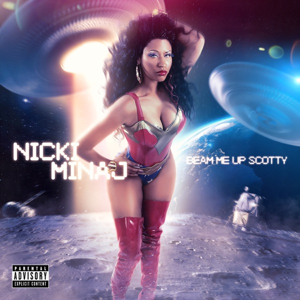 Nicki Minaj — Beam Me Up Scotty (Full Album) 