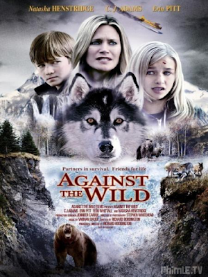 Phim Tồn Tại Cùng Hoang Dã - Against The Wild (2014)