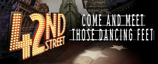  42nd STREET – THE Broadway Musical 