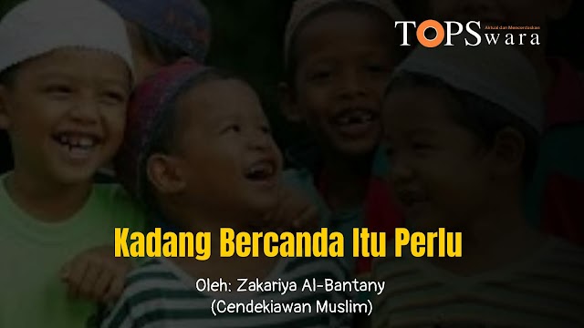 Kadang Bercanda itu Perlu 