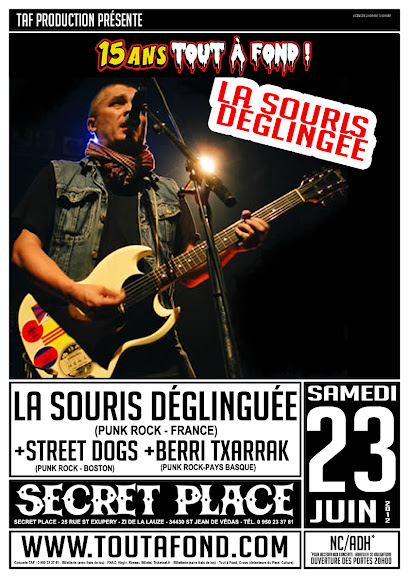 [23/06] LA SOURIS DEGLINGUEE + STREET DOGS @ Secret Place (34) 06-23+LaSourisDeglingueWEB