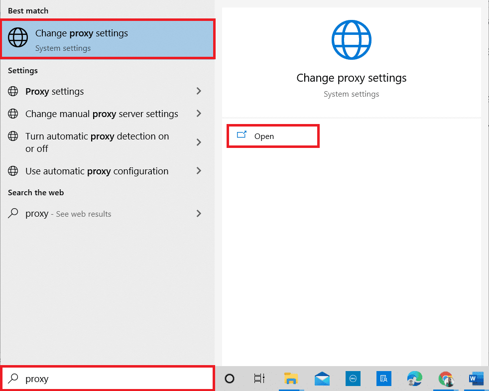 presione la tecla de Windows y escriba Proxy.  Abra Cambiar configuración de proxy desde los resultados de búsqueda